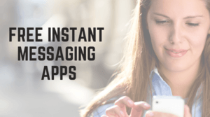 Free Instant Messaging Apps