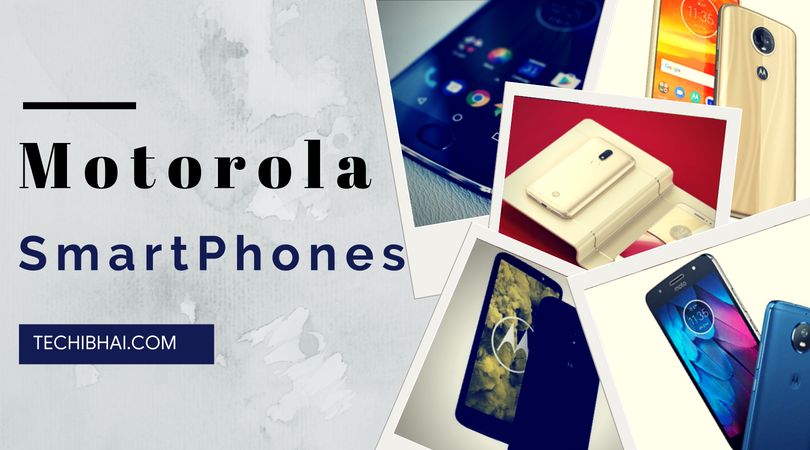 Motorola SmartPhones, Motorola SmartPhones under 15000