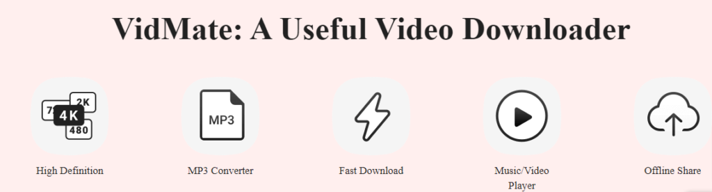 features of vidmate video downloader