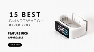 Best Smartwatch Under 2000 in India (1)